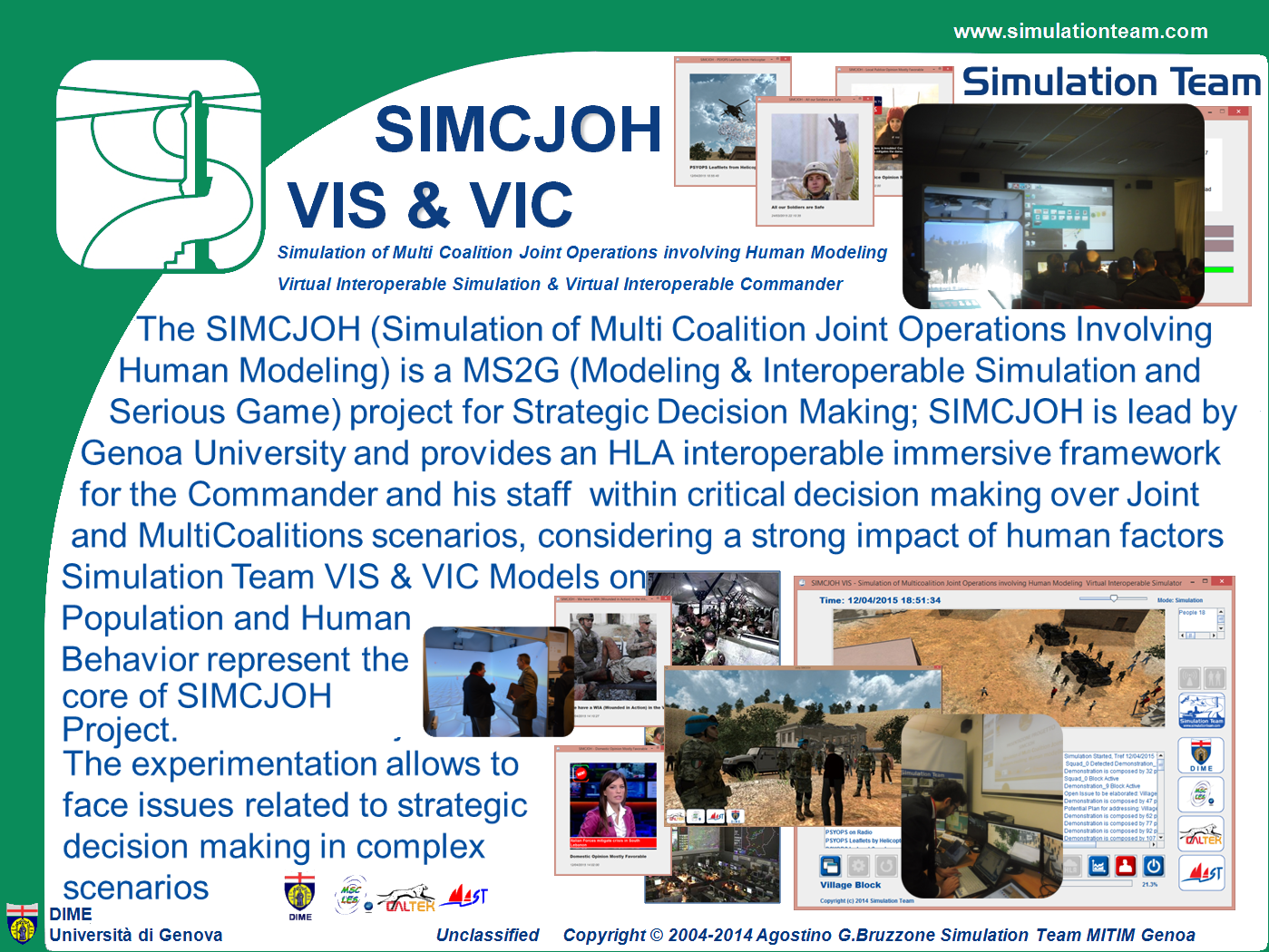SIMCJOH VIS & VIC Simulation of Multi Coalition Joint Operations involving Human Modeling - Virtual Interoperable Simulation & Virtual Interoperable Commander